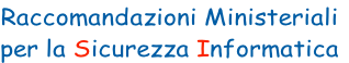 Raccomandazioni Ministeriali per la Sicurezza Informatica